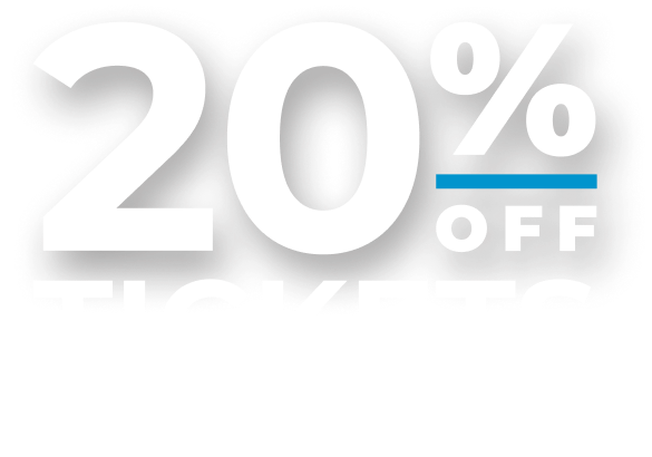 20% off tickets now through March 31, 2026